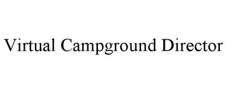 VIRTUAL CAMPGROUND DIRECTOR