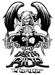 DEATH RIDE TOUR