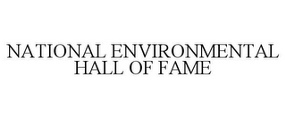 NATIONAL ENVIRONMENTAL HALL OF FAME