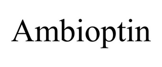 AMBIOPTIN