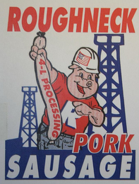 ROUGHNECK SAUSAGE