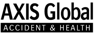 AXIS GLOBAL ACCIDENT & HEALTH