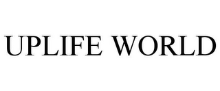 UPLIFE WORLD