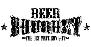 BEER BOUQUET THE ULTIMATE GUY GIFT