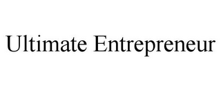 ULTIMATE ENTREPRENEUR