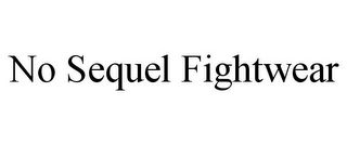 NO SEQUEL FIGHTWEAR