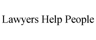 LAWYERS HELP PEOPLE