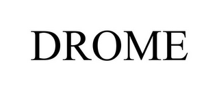 DROME