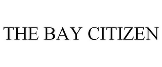 THE BAY CITIZEN