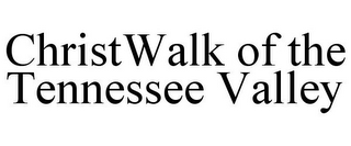 CHRISTWALK OF THE TENNESSEE VALLEY