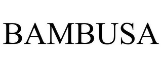 BAMBUSA