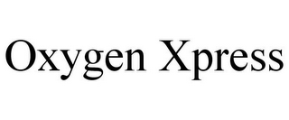 OXYGEN XPRESS