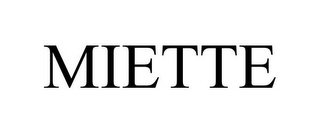 MIETTE