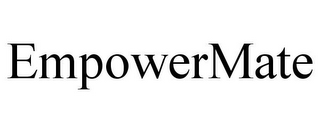 EMPOWERMATE