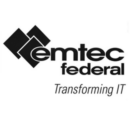 EMTEC FEDERAL TRANSFORMING IT