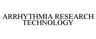 ARRHYTHMIA RESEARCH TECHNOLOGY