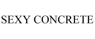 SEXY CONCRETE