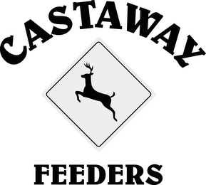 CASTAWAY FEEDERS