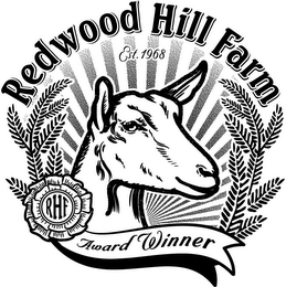 REDWOOD HILL FARM EST. 1968 RHF AWARD WINNER