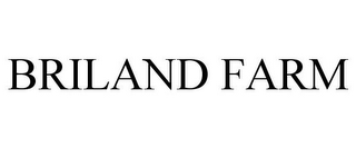 BRILAND FARM