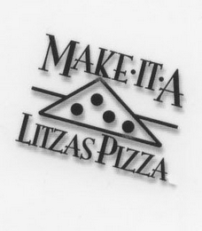 MAKE·IT·A LITZAS PIZZA