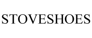 STOVESHOES