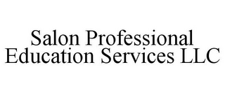 SALON PROFESSIONAL EDUCATION SERVICES LLC