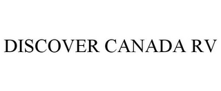 DISCOVER CANADA RV