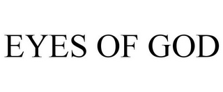 EYES OF GOD