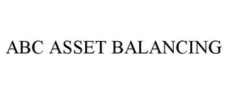 ABC ASSET BALANCING