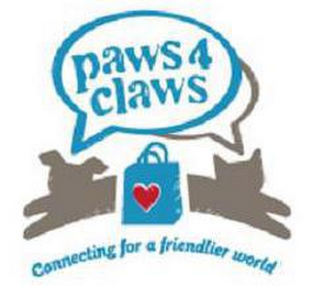 PAWS 4 CLAWS CONNECTING FOR A FRIENDLIER WORLD