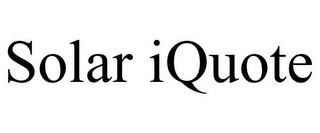 SOLAR IQUOTE