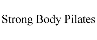 STRONG BODY PILATES