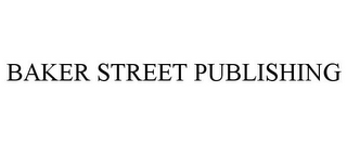 BAKER STREET PUBLISHING