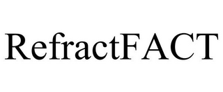 REFRACTFACT