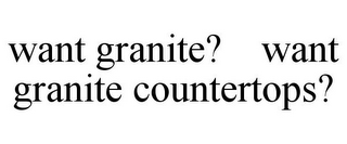 WANT GRANITE? WANT GRANITE COUNTERTOPS?