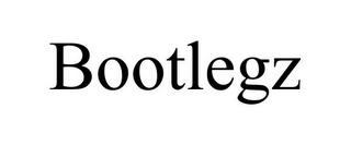 BOOTLEGZ