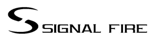 S SIGNAL FIRE