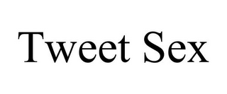 TWEET SEX