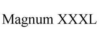 MAGNUM XXXL