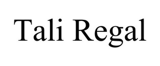 TALI REGAL