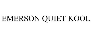 EMERSON QUIET KOOL