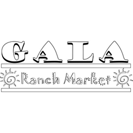 GALA RANCH MARKET