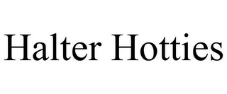 HALTER HOTTIES