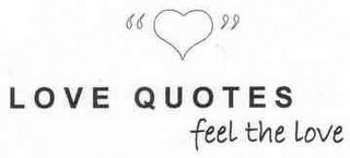 LOVE QUOTES FEEL THE LOVE