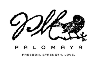 PALOMAYA FREEDOM. STRENGTH. LOVE. PM