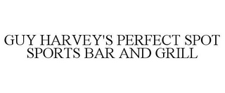 GUY HARVEY'S PERFECT SPOT SPORTS BAR AND GRILL