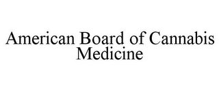 AMERICAN BOARD OF CANNABIS MEDICINE