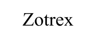 ZOTREX