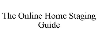 THE ONLINE HOME STAGING GUIDE